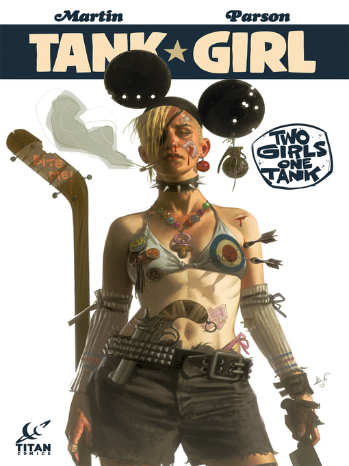 Title details for Tank Girl: Two Girls One Tank by Alan Martin - Available
